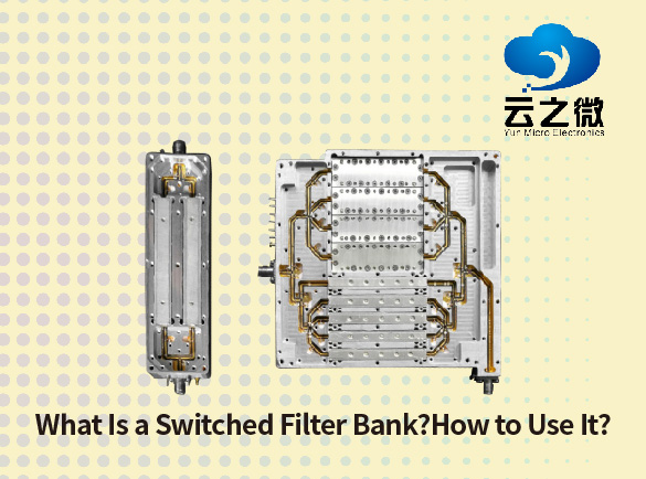 ¿Qué es un banco de filtros conmutados? ¿Cómo utilizarlo?