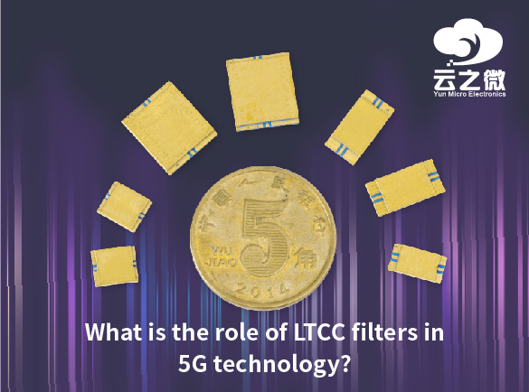 ¿Cuál es el papel de los filtros LTCC en la tecnología 5G?
